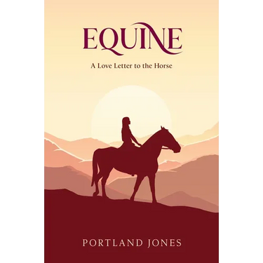 Equine: A Love Letter to the Horse