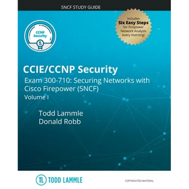 CCIE/CCNP Security Exam 300-710: Securing Networks with Cisco Firepower (SNCF): Volume I