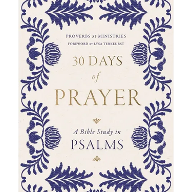 30 Days of Prayer: A Bible Study in Psalms