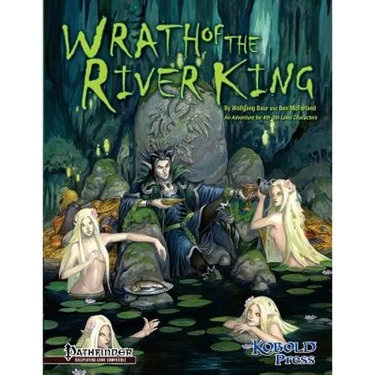 Wrath of the River King: A Pathfinder RPG Adventure for 4th-6th Level Characters