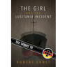 The Sequel to the Girl and the Lusitania Incident