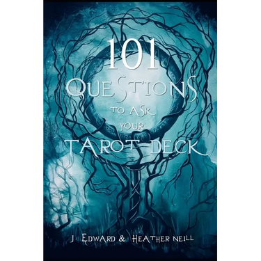101 Questions to Ask Your Tarot Deck