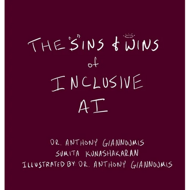 The Sins and Wins of Inclusive AI: a guide for the future of technology