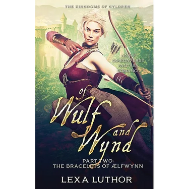 Of Wulf and Wynd, Part 2: An F/F Omegaverse Fantasy Romance