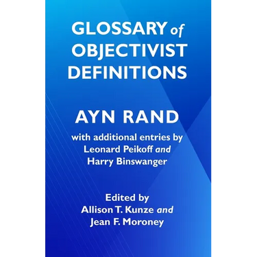 Glossary of Objectivist Definitions