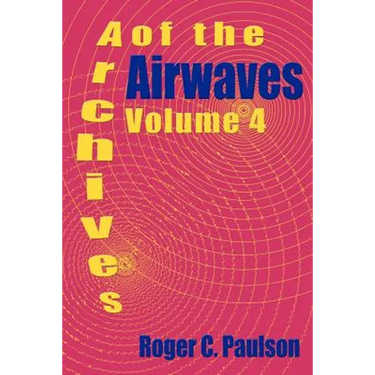 Archives of the Airwaves Vol. 4