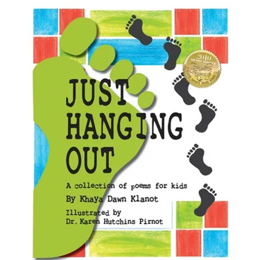 Just Hanging Out, a Collection of Poems for Kids