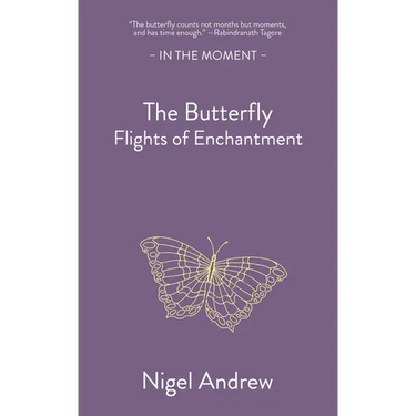 The Butterfly: Flights of Enchantment
