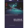 Dissatisfactions: Queer Latinidad and the Politics of Style
