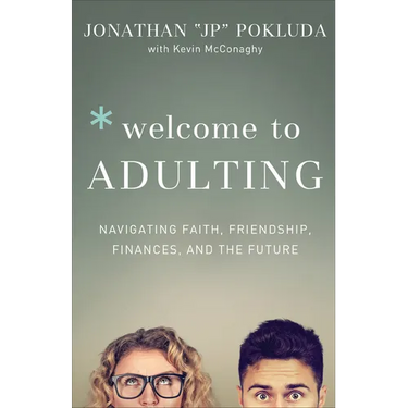 Welcome to Adulting: Navigating Faith, Friendship, Finances, and the Future