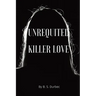 Unrequited killer love