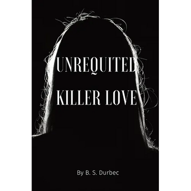 Unrequited killer love