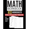 Math Workbook 100 Worksheets Single Step Algebra Problems Add Subtract Multiply Divide