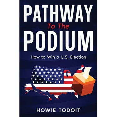 Pathway to the Podium: How to Win a U.S. Election