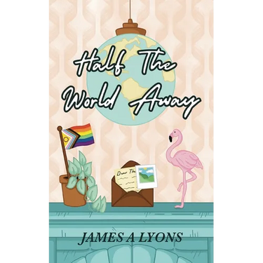 Half the World Away