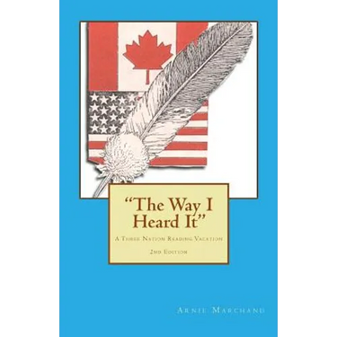 "The Way I Heard It": A Three Nation Reading Vacation