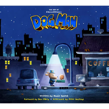 The Art of DreamWorks Dog Man