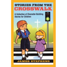 Stories from the Crosswalk: A Collection of Character-Building Stories for Children