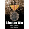 I Am the War
