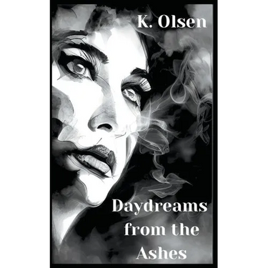 Daydreams From The Ashes