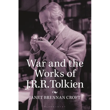 War and the Works of J.R.R. Tolkien