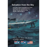 Salvation from the Sky: U.S. Navy, Royal Australian Air Force, and Royal New Zealand Air Force Heroic Air-Sea Rescue in the Pacific in World War II