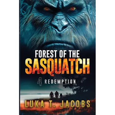 Forest of the Sasquatch IV: Redemption