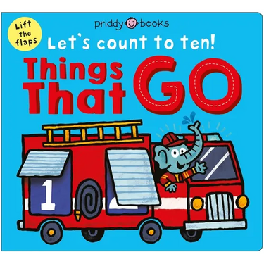 Things That Go (Let's Count to Ten!): A Lift-The-Flap Counting Book