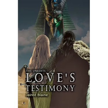 The Unedits: Love's Testimony