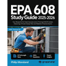 EPA 608 study guide 2025-2026: Your Blueprint for Exam Success and a Thriving HVACR Career, Featuring a Proven Study Plan and Realistic Practice Exams