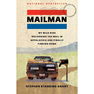 Mailman: My Wild Ride Delivering the Mail in Appalachia and Finally Finding Home