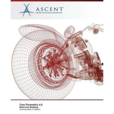 Creo Parametric 4.0: Behavioral Modeling