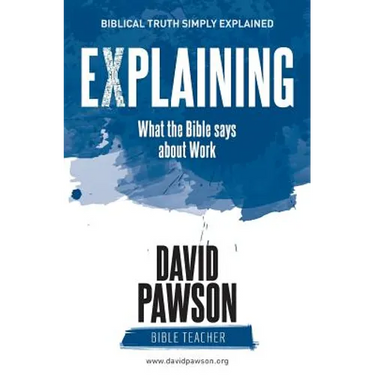EXPLAINING What the Bible says about Work