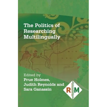 The Politics of Researching Multilingually