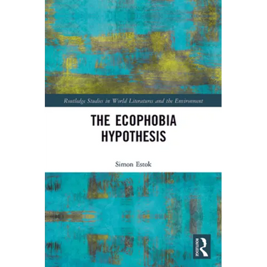 The Ecophobia Hypothesis