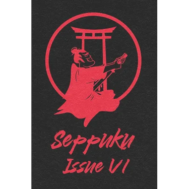Seppuku Issue VI