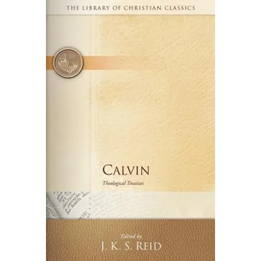 Calvin: Theological Treatises