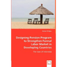 Designing Pension Program to Strengthen Formal Labor Market in Developing Countries