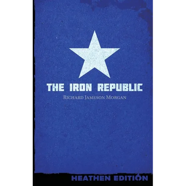 The Iron Republic (Heathen Edition)