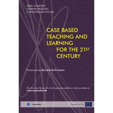 Case Based Teaching and Learning For The 21st Century