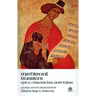 Medieval Russia's Epics, Chronicles, and Tales