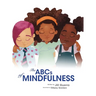 The ABCs of Mindfulness