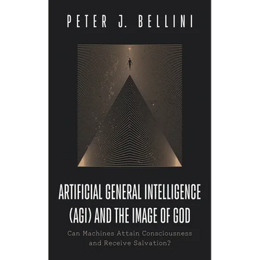 Artificial General Intelligence (Agi) and the Image of God: Can Machines Attain Consciousness and Receive Salvation?