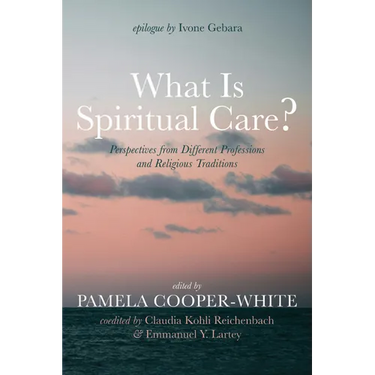 What Is Spiritual Care?: Perspectives from Different Professions and Religious Traditions