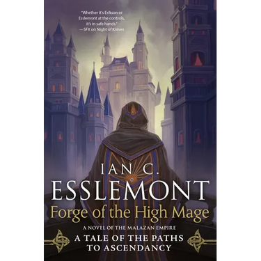 Forge of the High Mage: Path to Ascendancy, Book 4 (a Novel of the Malazan Empire)