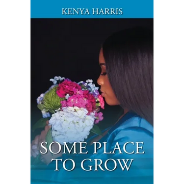 Some Place To Grow