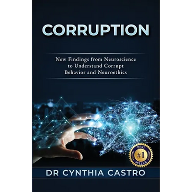 Corruption: New Findings From Neuroscience to Understand Corrupt Behavior and Neuroethics