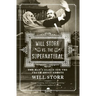 Will Storr vs. the Supernatural: One Man's Search for the Truth about Ghosts