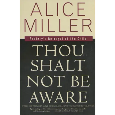 Thou Shalt Not Be Aware: Society's Betrayal of the Child