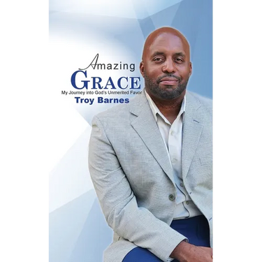 Amazing Grace My Journey into God's unmerited Favor